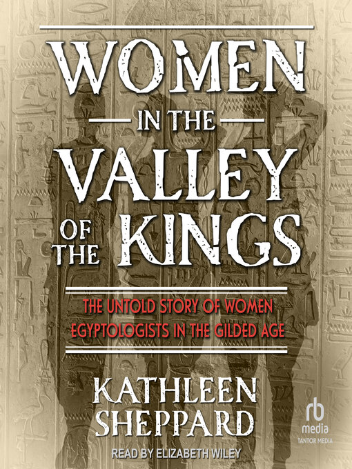 Title details for Women in the Valley of the Kings by Kathleen Sheppard - Available